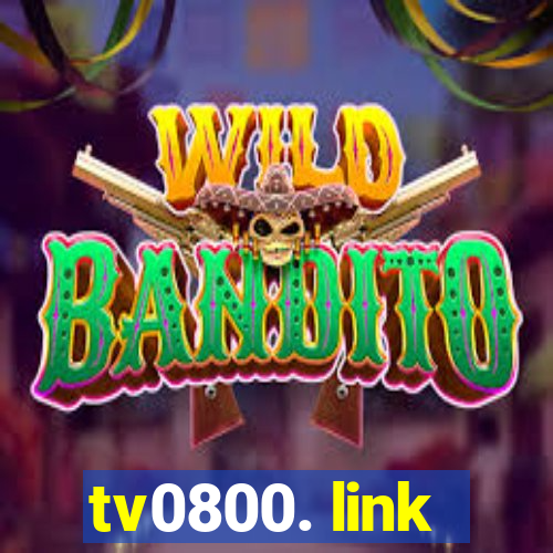 tv0800. link
